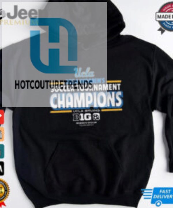 Official Ucla Bruins 2024 Big 10 Womens Soccer Champions Shirt hotcouturetrends 1 1