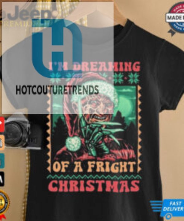 Official Im Dreaming Of A Fright Christmas Shirt hotcouturetrends 1