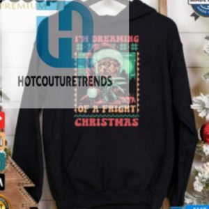 Official Im Dreaming Of A Fright Christmas Shirt hotcouturetrends 1 2