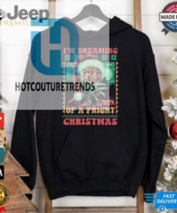 Official Im Dreaming Of A Fright Christmas Shirt hotcouturetrends 1 2