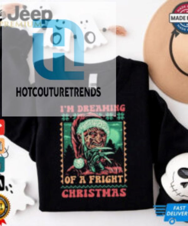 Official Im Dreaming Of A Fright Christmas Shirt hotcouturetrends 1 3