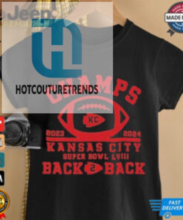 Official Champs 2023 2024 Kansas City Super Bowl Lviii Back 2 Back Shirt hotcouturetrends 1