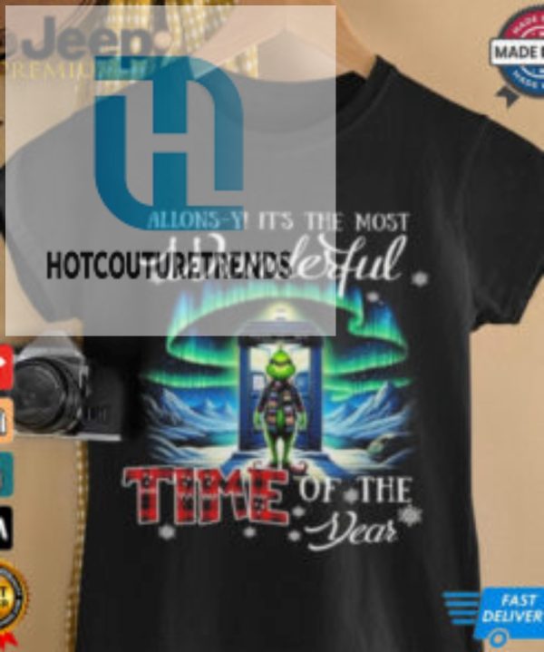 Official Allons Y Its The Most Wonderful Time Of The Year Grinch Shirt hotcouturetrends 1