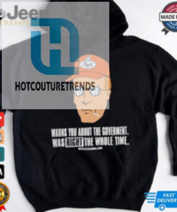 Official Warns You About The Government Was Right The Whole Time T Shirt hotcouturetrends 1 1