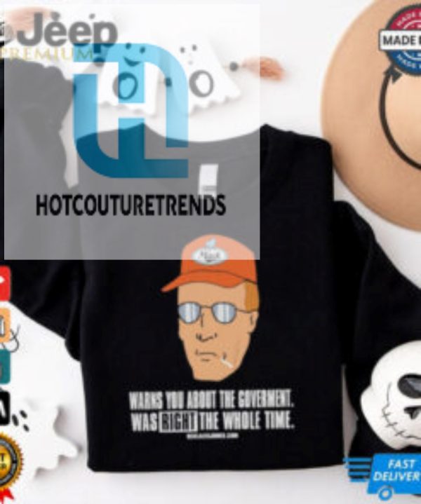 Official Warns You About The Government Was Right The Whole Time T Shirt hotcouturetrends 1 3