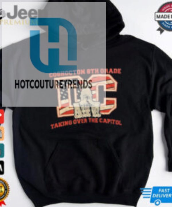 Coshocton 8Th Grade Dc Taking Over The Capitol Shirt hotcouturetrends 1 1