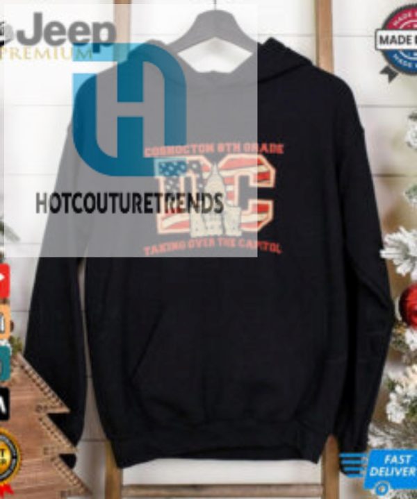 Coshocton 8Th Grade Dc Taking Over The Capitol Shirt hotcouturetrends 1 2