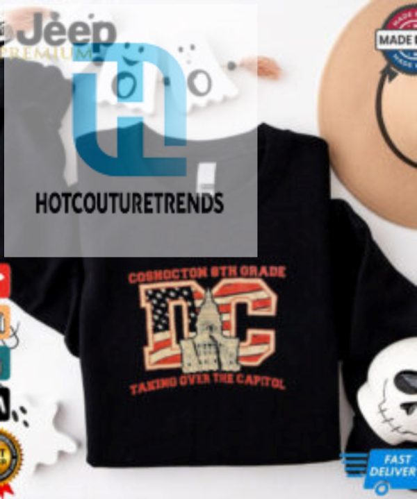 Coshocton 8Th Grade Dc Taking Over The Capitol Shirt hotcouturetrends 1 3