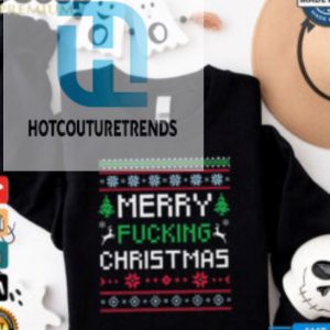 Merry Fucking Christmas T Shirt hotcouturetrends 1 3