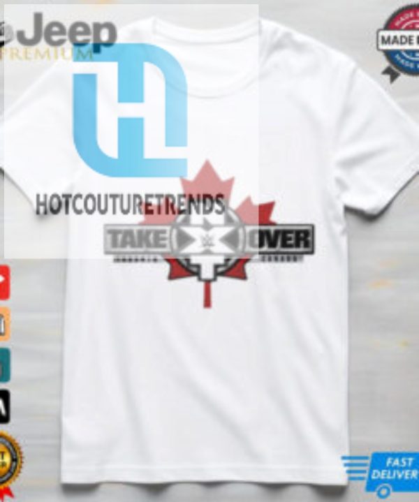 Official The Takeover Toronto Canada Wwe T Shirt hotcouturetrends 1 2