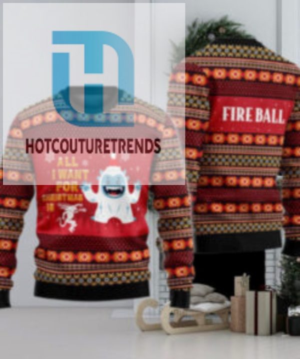 Fireball All I Want For Christmas Is Ugly Sweater hotcouturetrends 1