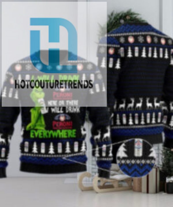 Peroni Grinch Will Drink Everywhere Ugly Sweater hotcouturetrends 1