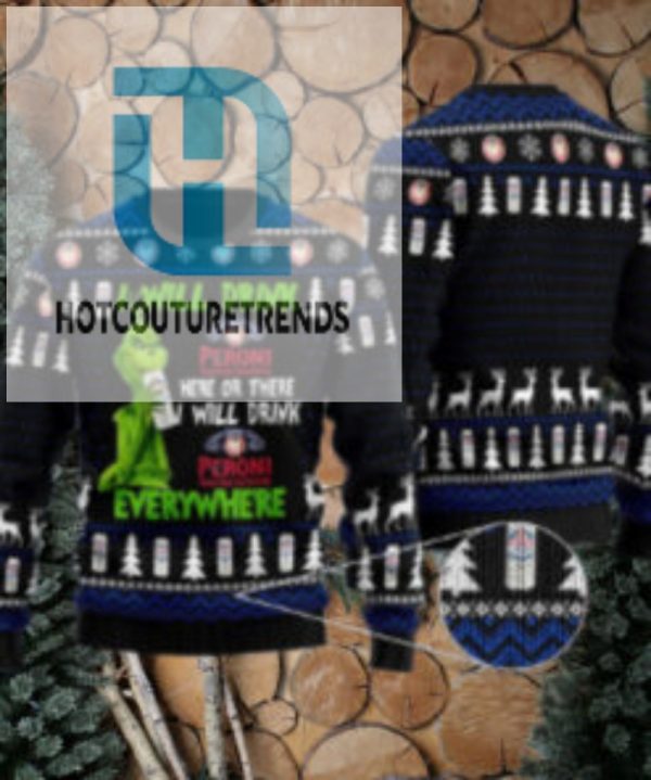 Peroni Grinch Will Drink Everywhere Ugly Sweater hotcouturetrends 1 1