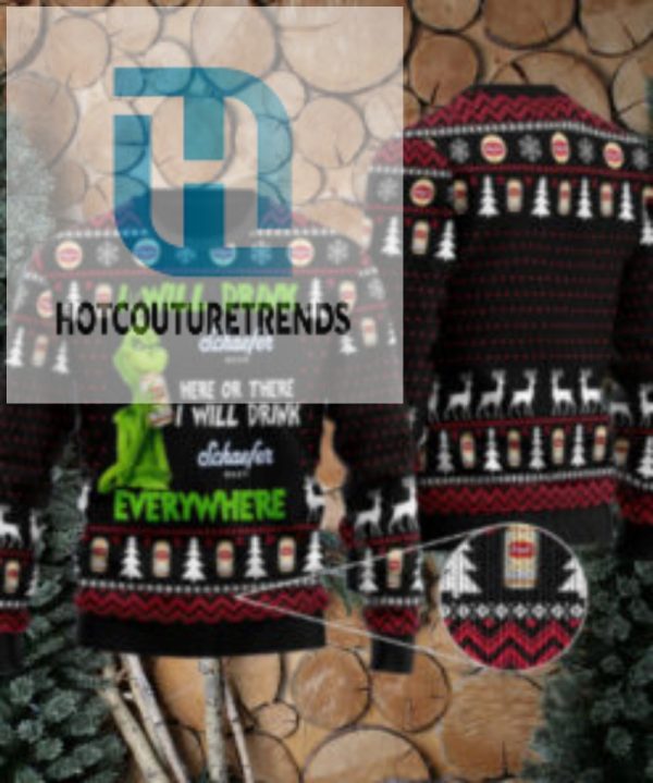 Schaefer Grinch Will Drink Everywhere Ugly Sweater hotcouturetrends 1 1