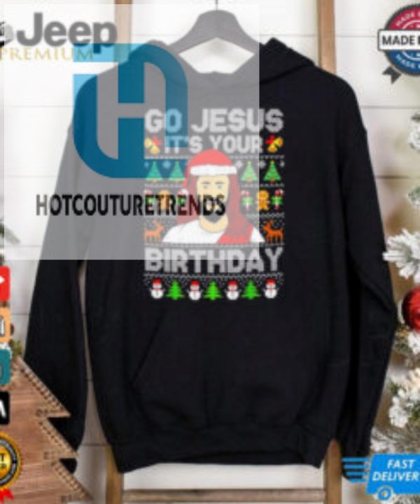 Go Jesus Its Your Birthday Ugly Christmas Shirt hotcouturetrends 1