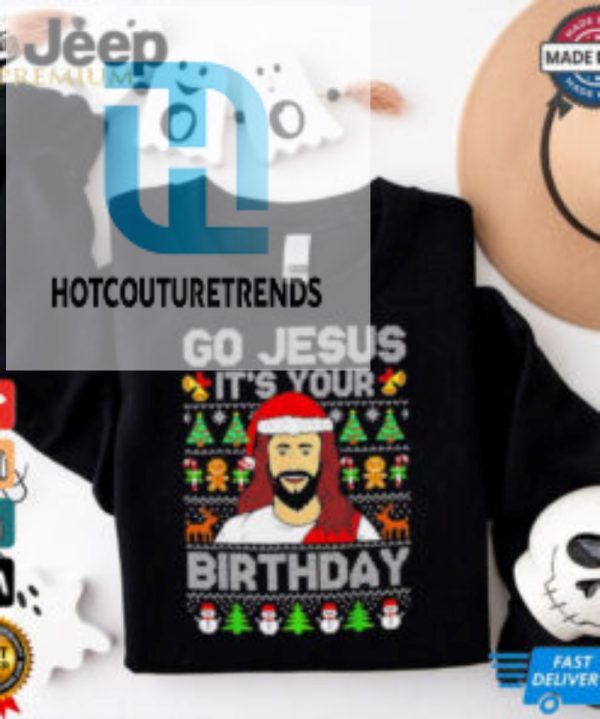 Go Jesus Its Your Birthday Ugly Christmas Shirt hotcouturetrends 1 1