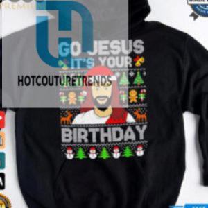 Go Jesus Its Your Birthday Ugly Christmas Shirt hotcouturetrends 1 2