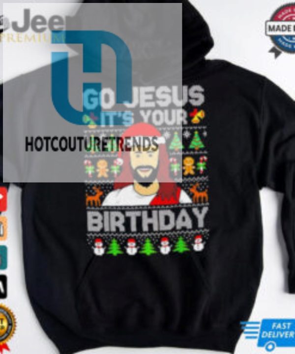 Go Jesus Its Your Birthday Ugly Christmas Shirt hotcouturetrends 1 2