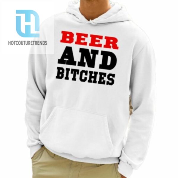 Beer And Bitches Shirt hotcouturetrends 1 3