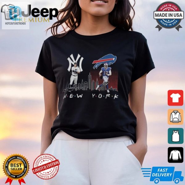 New York Yankees Baseball Buffalo Bills Football The Friends The Proud T Shirt hotcouturetrends 1 2