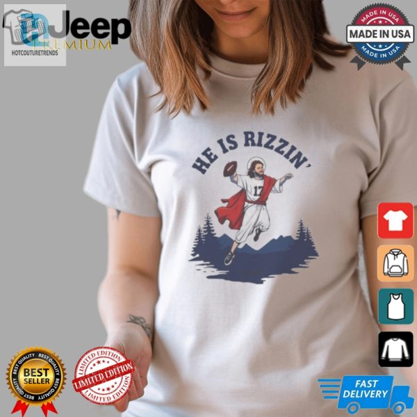 He Is Rizzin Josh Allen Buffalo Football Shirt hotcouturetrends 1