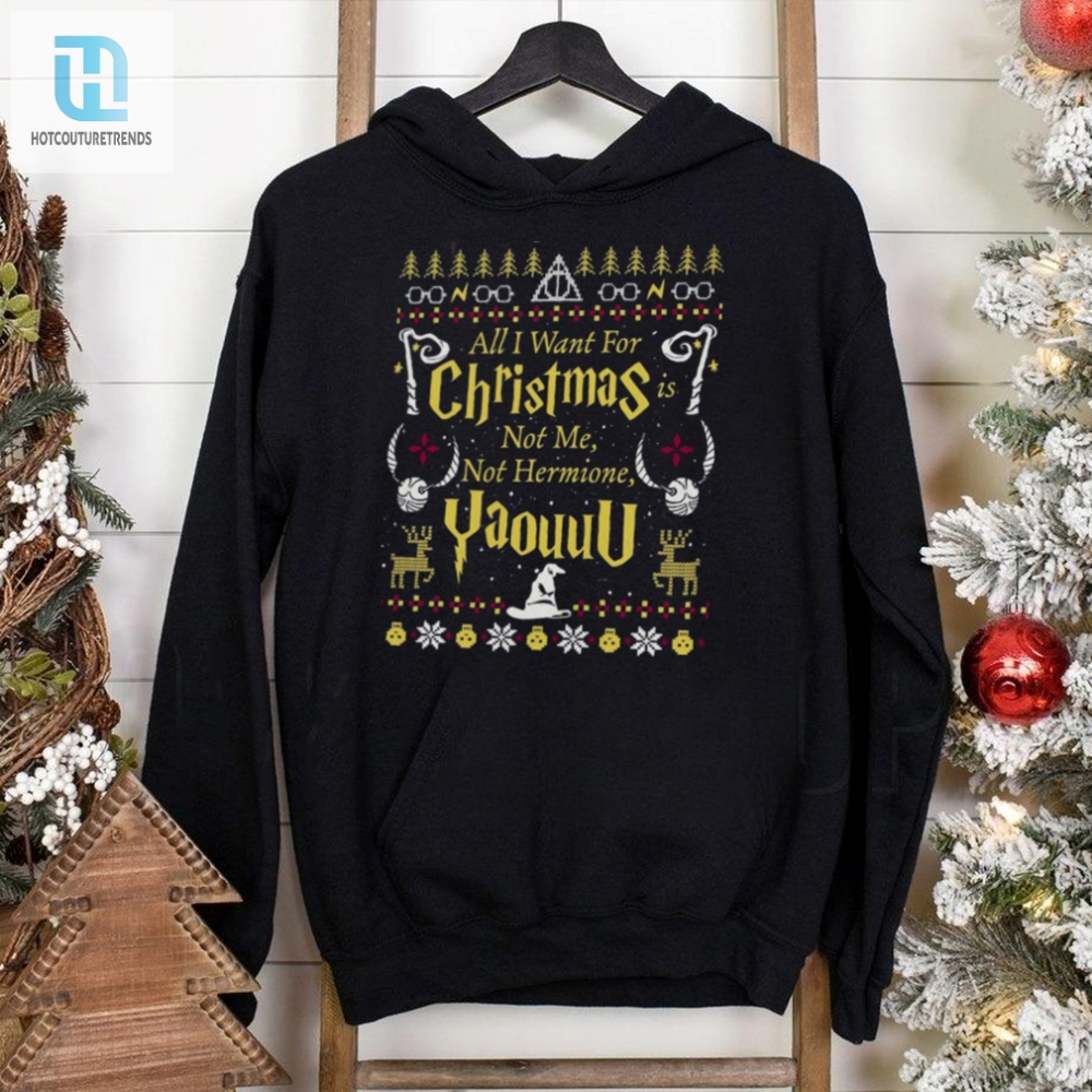 All I Want For Christmas Is Not Me Ugly Sweatshirt 