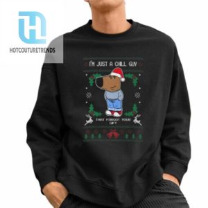 Im Just A Chill Guy That Forgot Your Gift Shirt hotcouturetrends 1 2