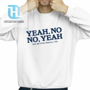 George Kittle Wearing Yeah No No Yeah You Betcha Midwest Shirt hotcouturetrends 1 2