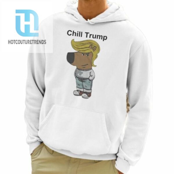 Trump Chill Guy Meme Shirt hotcouturetrends 1 3